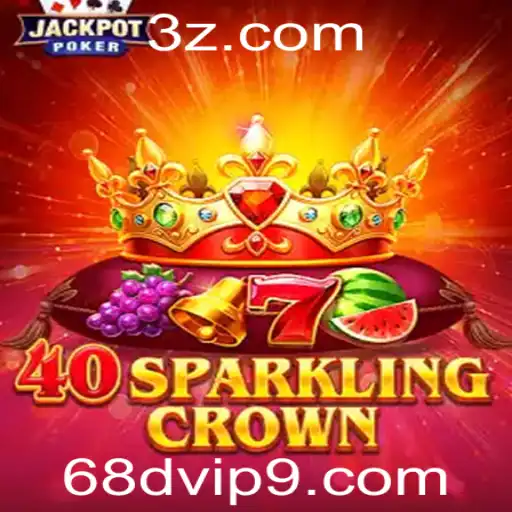 Explorando o Fascinante Mundo de 40SparklingCrown: Uma Introdução Completa
